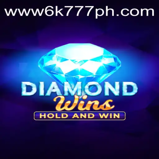 DiamondWins: Exploring the Exciting World of 6K777 in the Philippines