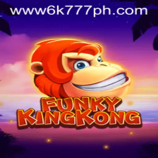 Unveiling FunkyKingKong: An Adventure in Digital Gaming with 6K777 Philippines