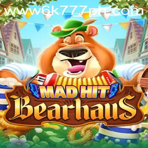 Exploring MadHitBearhaus: The Thrilling World of 6K777 Philippines