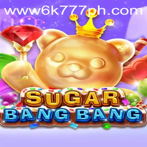 Exploring the World of SUGARBANGBANG and the 6K777 Phenomenon in the Philippines