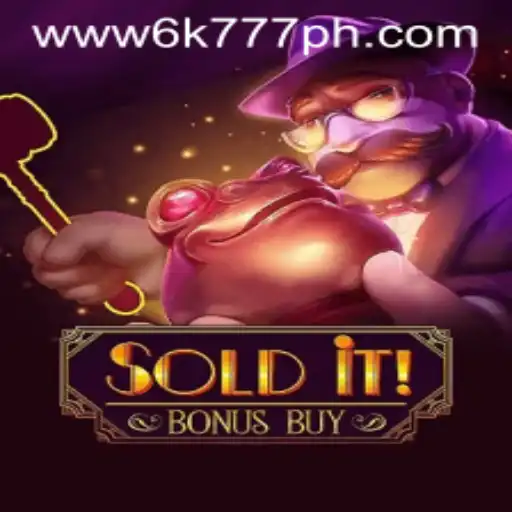 SolditBonusBuy and 6K777 Philippines: An In-Depth Exploration of an Exciting New Game